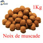 NOIX DE MUSCADE 1Kg